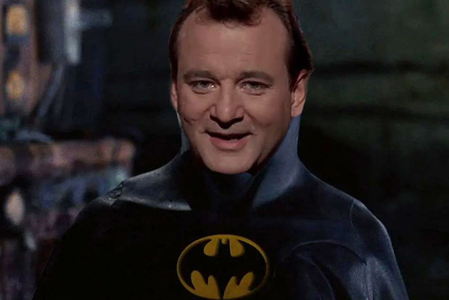 Bill Murray as Batman