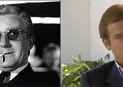 Peter Sellers in Dr. Strangelove and Roger Moore in The Cannonball Run